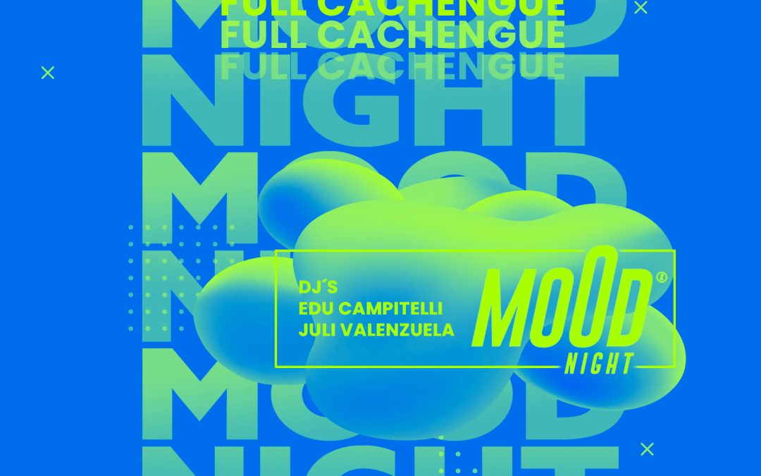 MOOD NIGHT | FULL CACHENGUE
